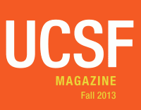 UCSF Magazine fall 2013