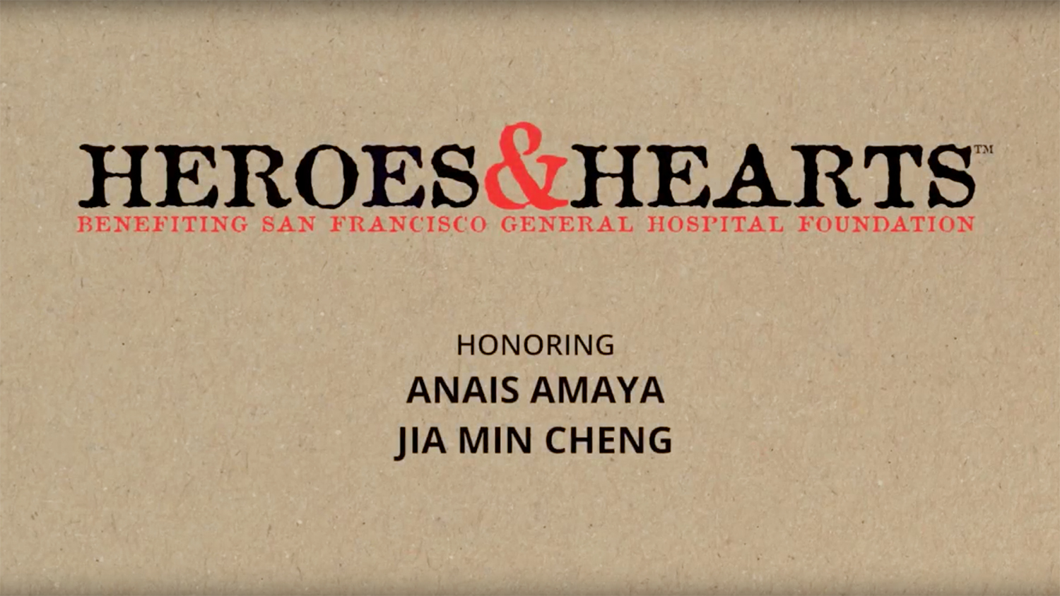 "Heroes & Hearts" benefiting San Francisco General Hospital Foundation. Honoring Anais Amaya and Jia Min Cheng.