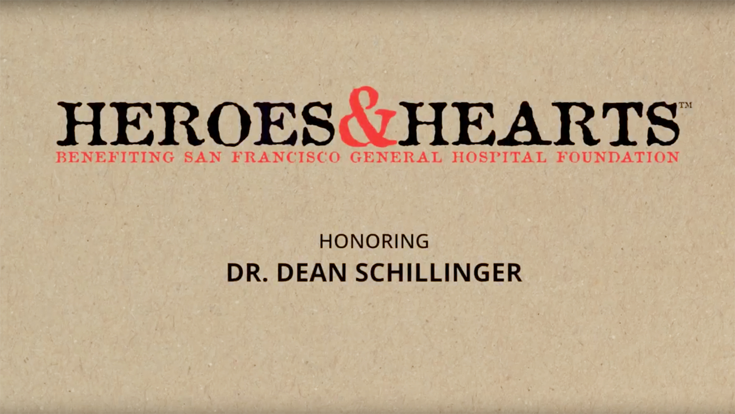 "Heroes & Hearts" benefiting San Francisco General Hospital Foundation. Honoring Dr. Dean Schillinger..
